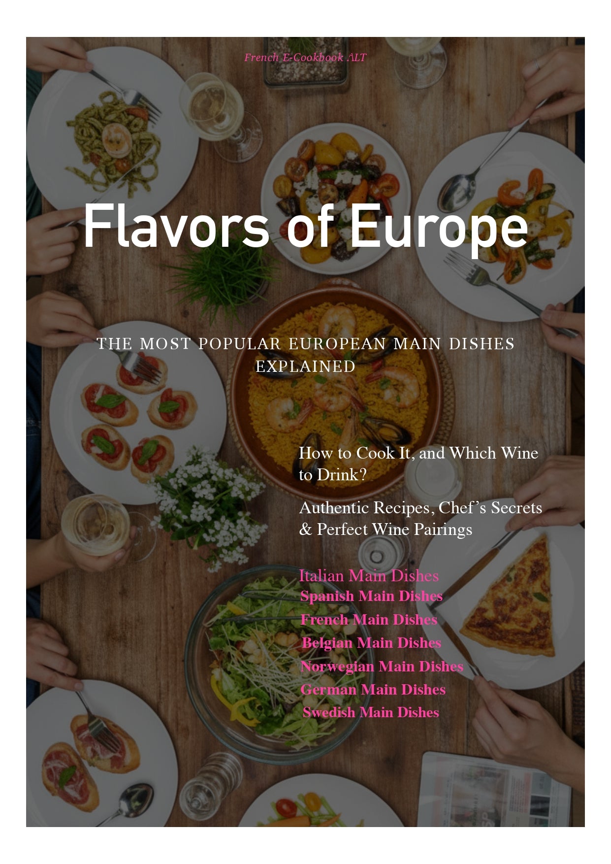 Flavors of Europe, The Most Popular European Main Dishes Explained