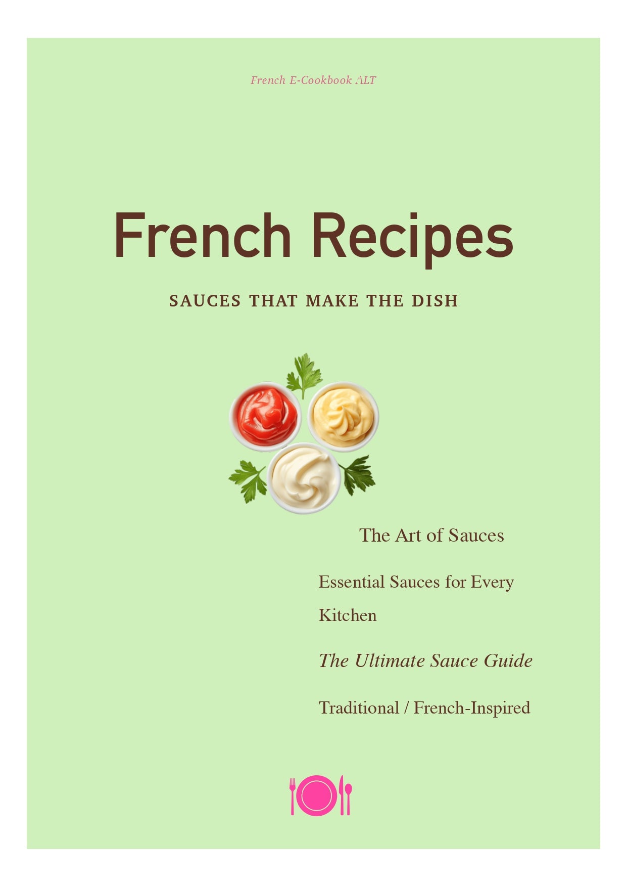 French Recipes, Sauces That Make The Dish