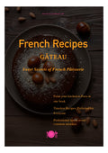 French Recipes, Gâteau, Sweet Secrets of French Pâtisserie